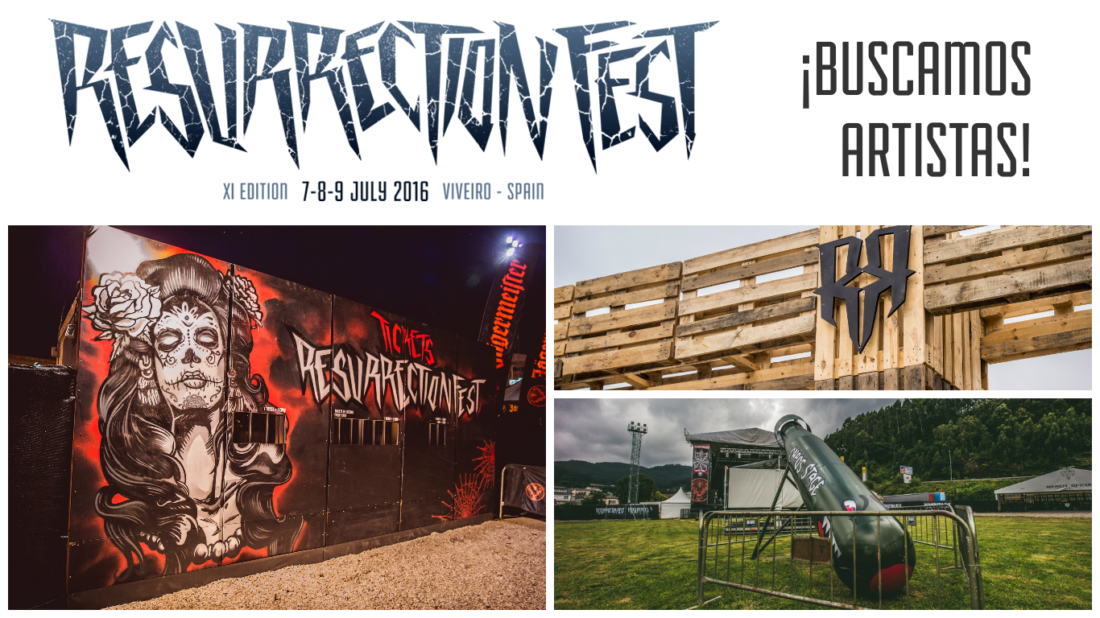 Resurrection Fest busca artistas y proyectos artísticos para nuevas estructuras